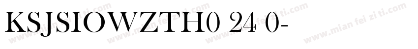 KSJSIOWZTH0 24 0字体转换